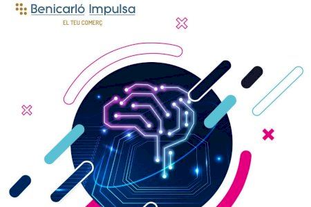 Benicarló apuesta por la IA para mejorar la competitividad de los comercios locales